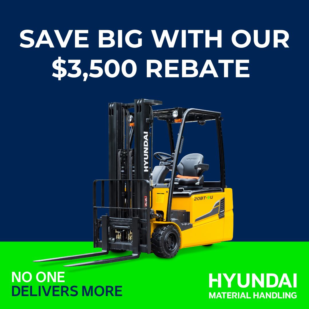 $3,500 REBATE ON SELECT NEW HYUNDAI FORKLIFTS